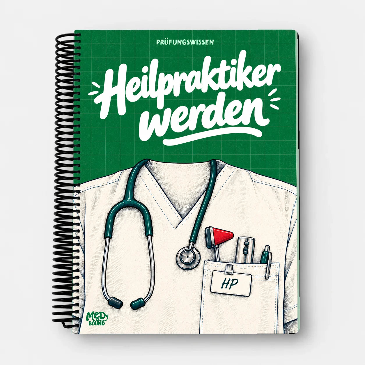 Heilpraktiker werden – Prüfungswissen: Buch mit Spiralbindung